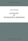 Causality in Sociological Research (Softcover Reprint of the Original 1st 1990)