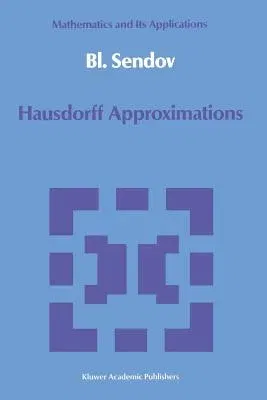 Hausdorff Approximations (Softcover Reprint of the Original 1st 1990)