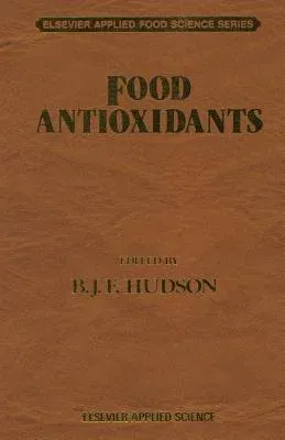 Food Antioxidants (Softcover Reprint of the Original 1st 1990)