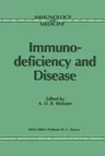 Immunodeficiency and Disease (Softcover Reprint of the Original 1st 1988)