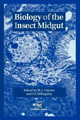 Biology of the Insect Midgut (Softcover Reprint of the Original 1st 1996)