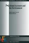 National Accounts and the Environment (Softcover Reprint of the Original 1st 1996)