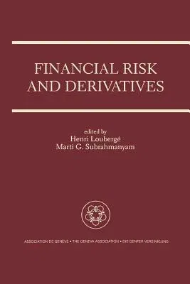 Financial Risk and Derivatives: A Special Issue of the Geneva Papers on Risk and Insurance Theory (Softcover Reprint of the Original 1st 1996)