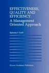 Effectiveness, Quality and Efficiency: A Management Oriented Approach (Softcover Reprint of the Original 1st 1996)