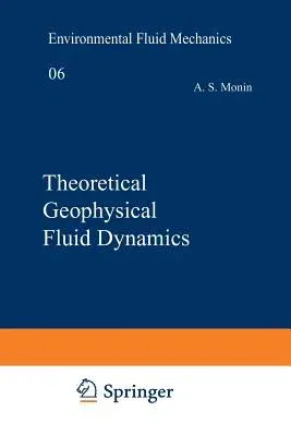 Theoretical Geophysical Fluid Dynamics (Softcover Reprint of the Original 1st 1990)