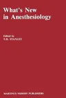 What's New in Anesthesiology (Softcover Reprint of the Original 1st 1988)