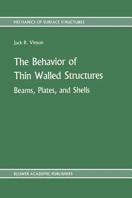 The Behavior of Thin Walled Structures: Beams, Plates, and Shells (1989)