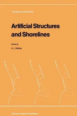 Artificial Structures and Shorelines (Softcover Reprint of the Original 1st 1988)