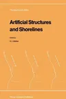 Artificial Structures and Shorelines (Softcover Reprint of the Original 1st 1988)