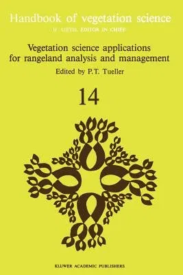 Vegetation Science Applications for Rangeland Analysis and Management (Softcover Reprint of the Original 1st 1988)