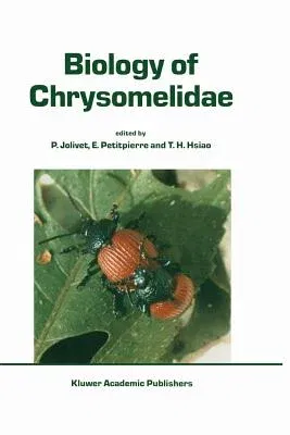 Biology of Chrysomelidae (Softcover Reprint of the Original 1st 1988)