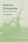 Gaseous Detonations: Their Nature, Effects and Control (Softcover Reprint of the Original 1st 1987)