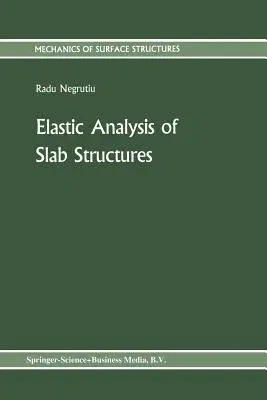 Elastic Analysis of Slab Structures (Softcover Reprint of the Original 1st 1987)