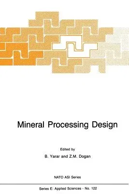 Mineral Processing Design (Softcover Reprint of the Original 1st 1987)