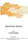 Optical Fiber Sensors (Softcover Reprint of the Original 1st 1987)