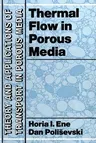 Thermal Flows in Porous Media (Softcover Reprint of the Original 1st 1987)