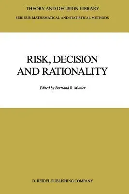 Risk, Decision and Rationality (1988)