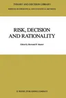 Risk, Decision and Rationality (1988)