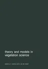 Theory and Models in Vegetation Science: Proceedings of Symposium, Uppsala, July 8-13, 1985 (Softcover Reprint of the Original 1st 1987)