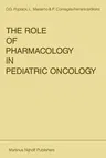 The Role of Pharmacology in Pediatric Oncology (1987)