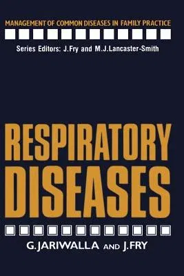 Respiratory Diseases (Softcover Reprint of the Original 1st 1985)