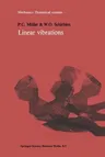 Linear Vibrations: A Theoretical Treatment of Multi-Degree-Of-Freedom Vibrating Systems (Softcover Reprint of the Original 1st 1985)