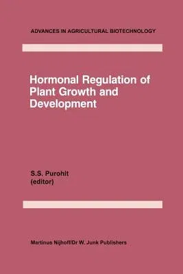 Hormonal Regulation of Plant Growth and Development: Vol 1 (Softcover Reprint of the Original 1st 1985)