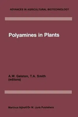 Polyamines in Plants (Softcover Reprint of the Original 1st 1985)