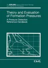 Theory and Evaluation of Formation Pressures: A Pressure Detection Reference Handbook (Softcover Reprint of the Original 1st 1985)