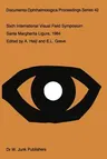 Sixth International Visual Field Symposium: Santa Margherita Ligure, May 27-31, 1984 (Softcover Reprint of the Original 1st 1985)