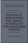 Analysis of Exploration and Mining Technology for Manganese Nodules (Softcover Reprint of the Original 1st 1984)