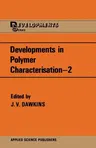 Developments in Polymer Characterisation (Softcover Reprint of the Original 1st 1980)