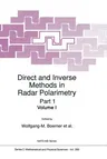 Direct and Inverse Methods in Radar Polarimetry (Softcover Reprint of the Original 1st 1992)