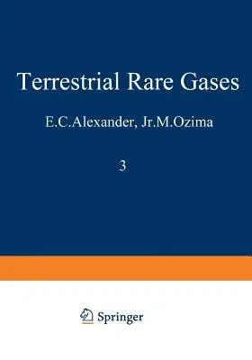 Terrestrial Rare Gases: Proceedings of the U.S.-Japan Seminar on Rare Gas Abundance and Isotopic Constraints on the Origin and Evolution of th (Softco