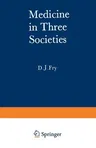 Medicine in Three Societies: A Comparison of Medical Care in the Ussr, USA and UK (1969)