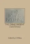 The Dying Patient: The Medical Management of Incurable and Terminal Illness (1982)