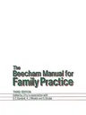 The Beecham Manual for Family Practice (1985. Softcover Reprint of the Original 3rd 1985)