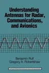 Understanding Antennas for Radar, Communications, and Avionics (1987)