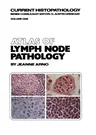 Atlas of Lymph Node Pathology (Softcover Reprint of the Original 1st 1980)