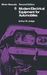 Modern Electrical Equipment for Automobiles: Motor Manuals Volume Six (Softcover Reprint of the Original 1st 1970)