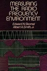 Measuring the Radio Frequency Environment (Softcover Reprint of the Original 1st 1985)