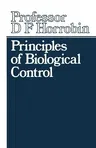 Principles of Biological Control (Softcover Reprint of the Original 1st 1970)