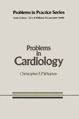 Problems in Cardiology (Softcover Reprint of the Original 1st 1981)