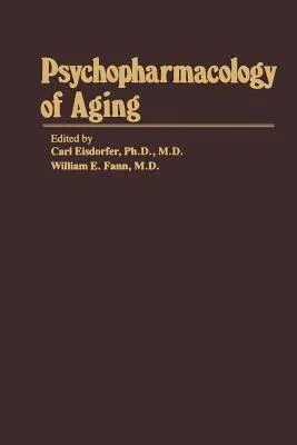 Psychopharmacology of Aging (Softcover Reprint of the Original 1st 1980)