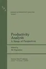 Productivity Analysis: A Range of Perspectives (1981)