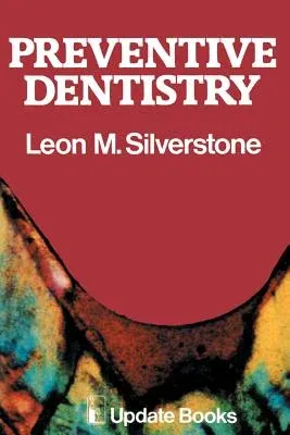 Preventive Dentistry (Softcover Reprint of the Original 1st 1978)