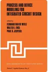 Process and Device Modeling for Integrated Circuit Design (Softcover Reprint of the Original 1st 1977)