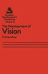 The Development of Vision (Softcover Reprint of the Original 1st 1982)