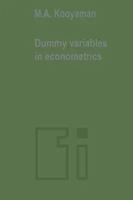 Dummy Variables in Econometrics (Softcover Reprint of the Original 1st 1976)