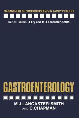 Gastroenterology (Softcover Reprint of the Original 1st 1985)